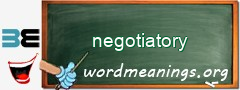 WordMeaning blackboard for negotiatory